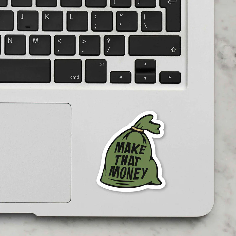 Make Money Laptop Sticker